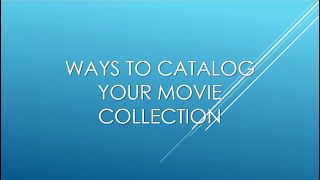 Ways To Catalog Your Movie Collection [upl. by Craner682]