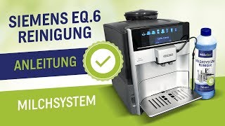 Siemens EQ 6 MilkClean Milchsystem Reinigung  Anleitung  Reinigen der EQ6 mit Milchsystemreiniger [upl. by Lugo]