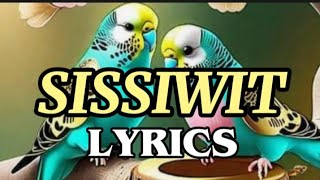 SISSIWIT  LYRICS   IGOROT SONG [upl. by Andel]