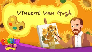 Vincent van Gogh  Biography  English Stories by English Singsing [upl. by Ahteres]