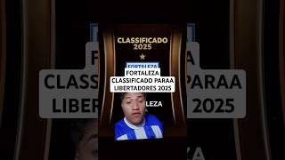 FORTALEZA CLASSIFICADO PARAA LIBERTADORES 2025 fortalezaec futebol libertadores [upl. by Didi]