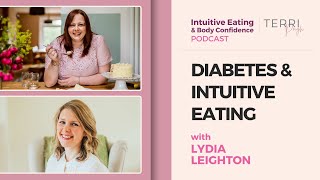 Diabetes and Intuitive Eating with Lydia Leighton [upl. by Lein]