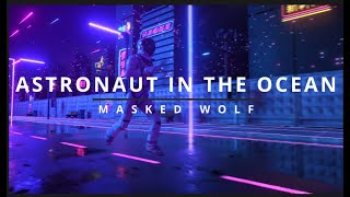 Astronaut In The Ocean  Masked Wolf Perfect 10 Hours Loop  Lyrics [upl. by Frodina225]