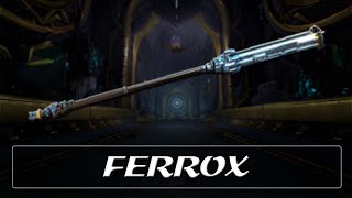 Warframe Weapon Encyclopedia  Ferrox 2022 [upl. by Serrano]