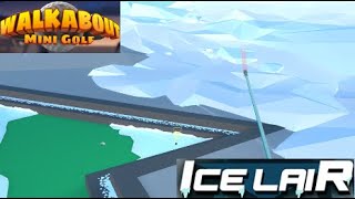 Walkabout Mini Golf  Ice Lair EASY Play Around [upl. by Maurilla250]