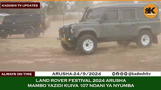 LAND ROVER FESTIVAL 2024 LAND ROVER YA ZAMANI KABISA 107 ITAKUWEPO [upl. by Laurent]