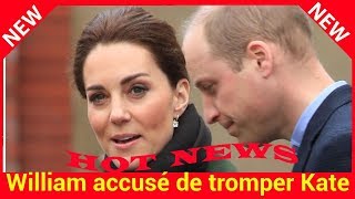 William accusé de tromper Kate alors qu’elle était enceinte de leur 3e enfant [upl. by Saleme]