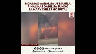 Mga magaaral sa UE Manila pinalikas dahil sa kalapit na sunog sa Sampaloc Maynila [upl. by Olonam]