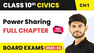 Class 10 Civics Chapter 1  Power Sharing Full Chapter 202223 [upl. by Htebilil]