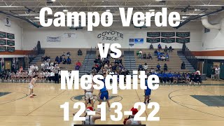 Campo Verde vs Mesquite Basketball 121322 [upl. by Woodman]