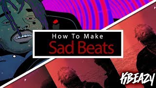 How To Make Sad Beats  Making Emotional Trap Beats For JUICE WRLD [upl. by Shaeffer118]