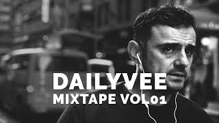 DailyVee Mixtape VOL 01 hiphop [upl. by Fisa]