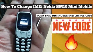 How To Change Nokia BM10 Mini Mobile IMEiBM10 Mobile IMEi change code [upl. by Neersin]