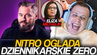 NITRO OGLĄDA DZIENNIKARSKIE ZERO ELIZA MICHALIK [upl. by Targett]