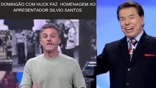 Domingão com Huck Faz Homenagem ao Apresentador Silvio Santos 18082024 [upl. by Enenstein900]