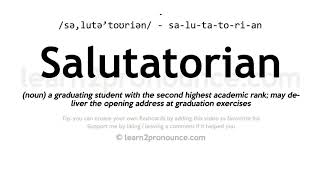 Salutatorian pronunciation and definition [upl. by Ahsekim]