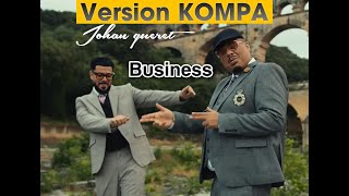 NAZA ft DYSTINCT  business  remix kompa  johan gueret [upl. by Nnyladnarb]