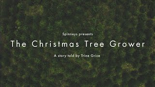 The Christmas Tree Grower A Story Told By Trine Grice [upl. by Arelus]