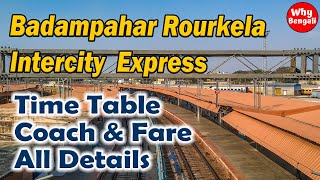 Badampahar Rourkela Intercity Express Train Details [upl. by Ermengarde]