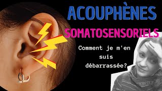 Les ACOUPHÈNES SOMATOSENSORIELS  mes SOLUTIONS [upl. by Feigin]