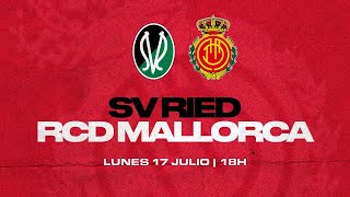 PLAY RED LIVE 🔴 RCD MALLORCA vs SV RIED II AMISTOSO  RCD Mallorca [upl. by Oicafinob127]