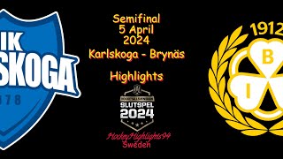 SEMIFINAL  KARLSKOGA VS BRYNÄS  5 APRIL 2024  HIGHLIGHTS  HOCKEYALLSVENSKAN [upl. by Hgielram]