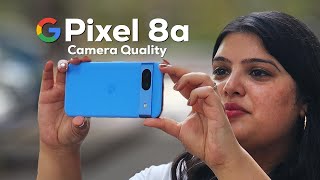 Google Pixel 8a Camera Review [upl. by Noryak]