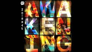 Awakening  Chris Tomlin  Passion 2010 [upl. by Asilegna121]