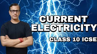 Current Electricity One Shot  Current Electricity ICSE Class 10  Physics 2024  Sir Tarun Rupani [upl. by Suiremed799]