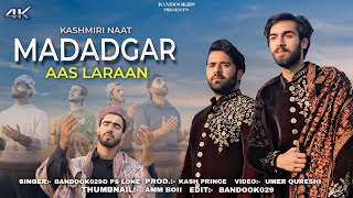 MADADGAAR  NEW KASHMIRI NAAT  DUA  NEW KASHUR NAAT [upl. by Viglione877]