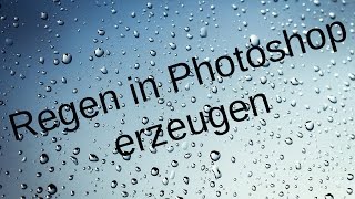 Regen erstellen in Photoshop und das Wetter ändern  Photoshop Tutorial [upl. by Mazlack]