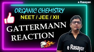 CLASS 12  ORGANIC NAME REACTIONS  GATTERMANN REACTION SUBSTITUTION  NEET amp JEE [upl. by Robma409]