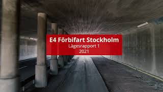 E4 Förbifart Stockholm – lägesrapport 1 2021  Trafikverket [upl. by Emelun]