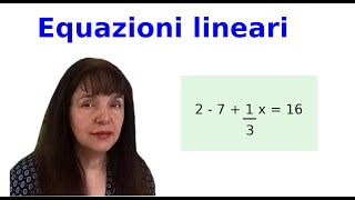 Equazioni di primo grado o lineari con una incognita [upl. by Hannis]