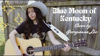 Blue Moon of Kentucky Cover by Georgianna Lee [upl. by Hesketh707]