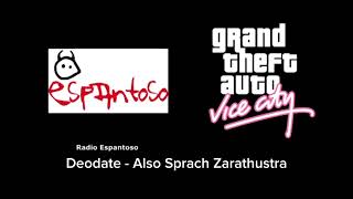 GTA Vice City  Radio Espantoso 11 Deodate  Also Sprach Zarathustra [upl. by Else589]