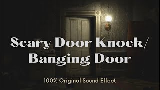 Scary Door Knock Sound Effect  Door Banging Sound Effect  Knocking on Door  Heavy Knocking [upl. by Arakat]