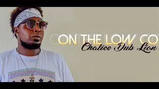 ON THE LOW COVER Burna Boy  CHALICE DUB LION [upl. by Solegna]