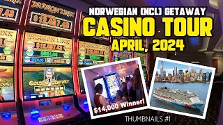 Norwegian NCL Getaway Casino Tour April 202414000 Jackpot Winner [upl. by Hesther]