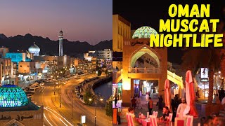 Oman  Muscat’s Nightlife [upl. by Pasquale]