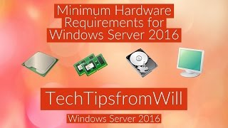 70740  Minimum Hardware Requirements for Windows Server 2016 [upl. by Sinnaiy]