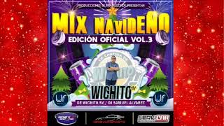 Mix Navideño Oficial 2022 Vol3 Wichito Sv amp Dj Samuel Alvarez 🎄🎅🇸🇻 [upl. by Devan]