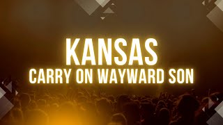 Kansas  Carry on Wayward Son 1976 Lyrics Video [upl. by Yelmene593]