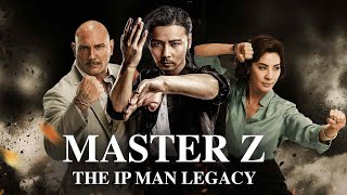 Master Z The Ip Man Legacy 2018 Movie  Max Zhang Dave Bautista  Master Z Movie Full FactsReview [upl. by Agueda917]