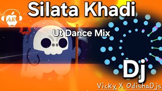 Silata Khadi  Ut Dance Mix  Dj Vicky X Odisha Dj Blogger [upl. by Aihsat]