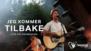 JEG KOMMER TILBAKE  MIN LENGSEL LIVE fra Ravnedalen – Filadelfia Lovsang [upl. by Yonatan]