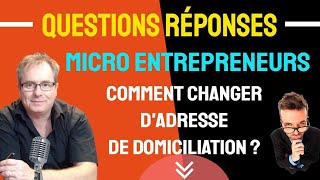 🔴▶▶ DOMICILIATION AUTO ENTREPRENEUR COMMENT CHANGER D’ADRESSE DE DOMICILIATION AUTO ENTREPRENEUR [upl. by Babara]