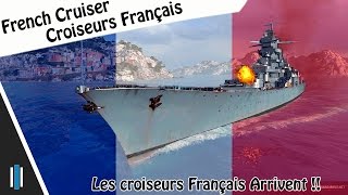 World Of Warships  Les Croiseurs Francais ils arrivent [upl. by Liw]