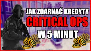 Jak zgarnąć kredyty do CRITICAL OPS w 5 MINUT 🔥 PORADNIK C OPS ✅ DZIAŁA 2024 🔥🔥🔥 [upl. by Ailin155]