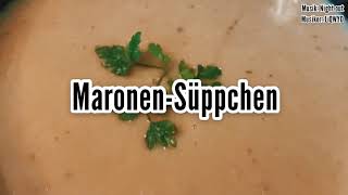 Einfache und superleckere Maronensuppe [upl. by Ardeahp]